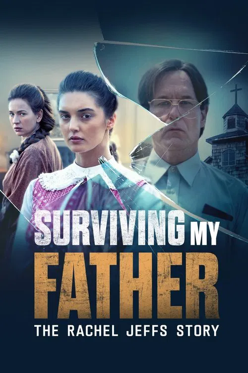 Surviving My Father: The Rachel Jeffs Story постер