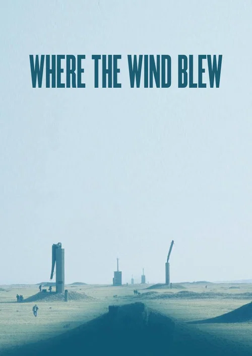 Where the Wind Blew постер