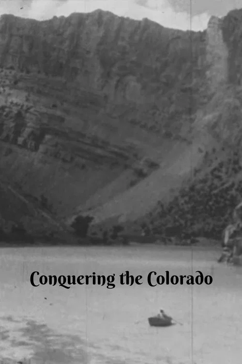 Conquering the Colorado постер