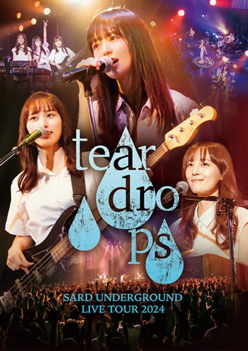 SARD UNDERGROUND LIVE TOUR 2024 [tear drops] постер