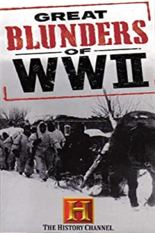 Great Blunders of WWII постер