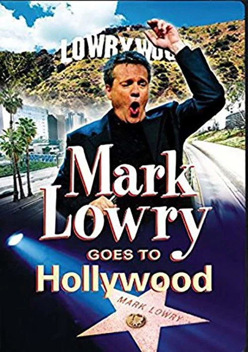 Mark Lowry Goes to Hollywood постер