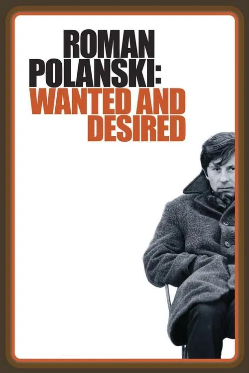 Роман Полански: Разыскиваемый и желанный постер