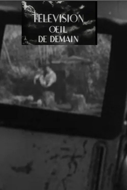 Télévision, œil de demain постер