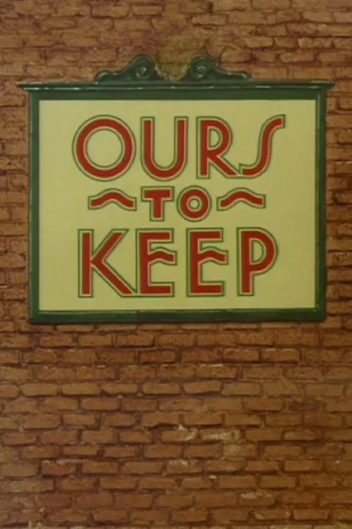Ours to Keep постер