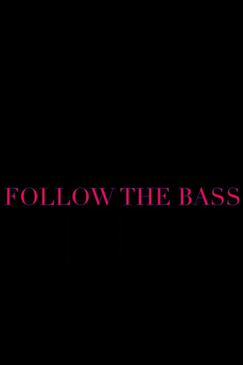 Follow the Bass постер