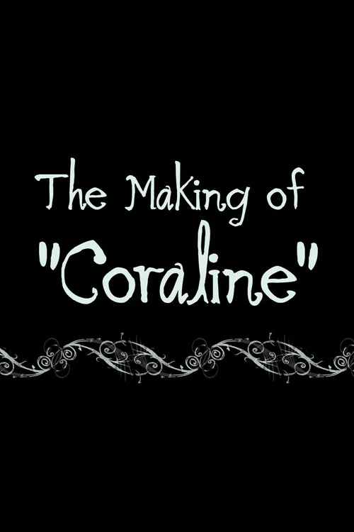 Coraline: The Making of 'Coraline' постер