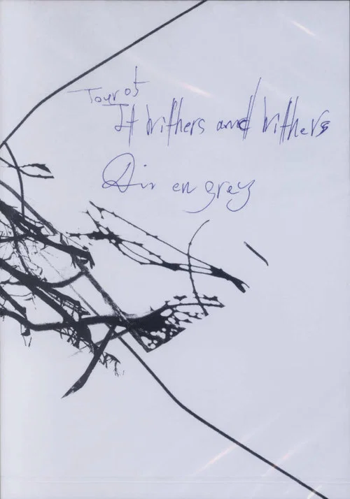 Dir en grey: Tour 05 It Withers and Withers постер