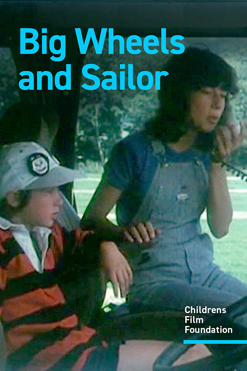 Big Wheels and Sailor постер