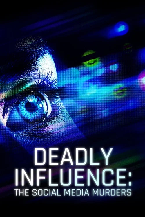 Deadly Influence: The Social Media Murders постер