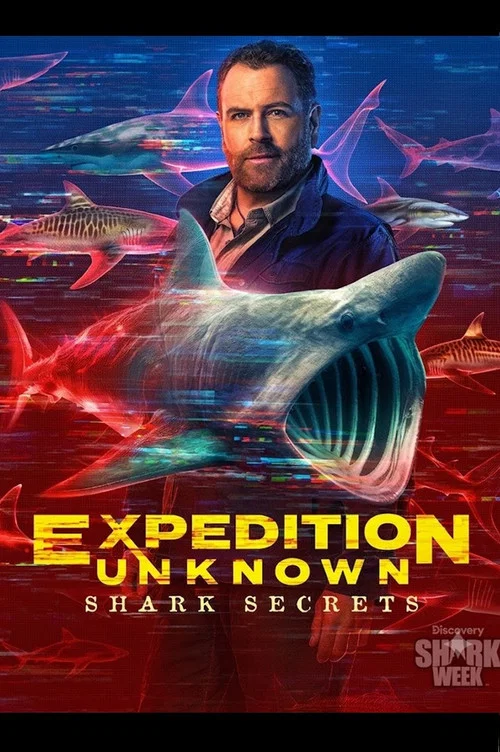 Expedition Unknown: Shark Secrets постер