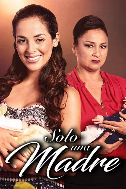 Solo una Madre постер