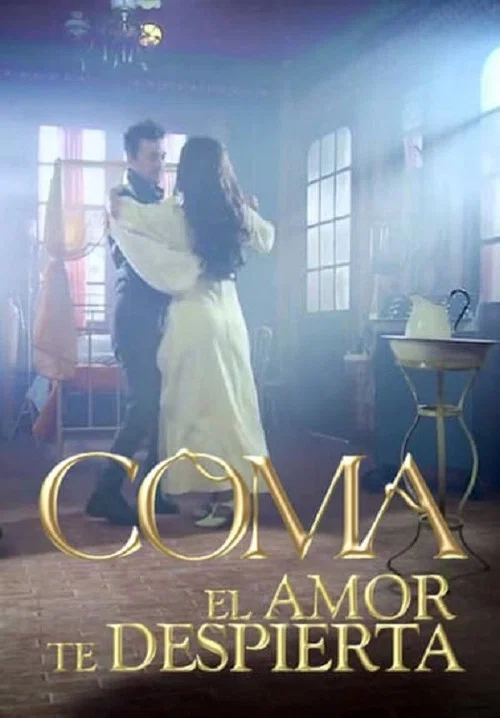 Coma, el amor te despierta постер