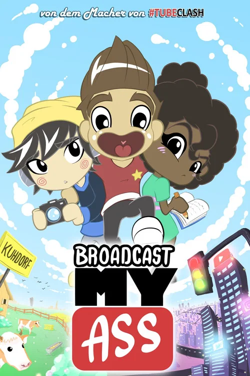Broadcast My Ass постер