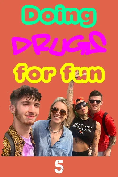 Doing Drugs for Fun постер