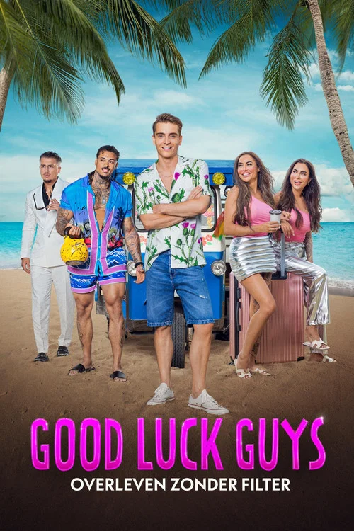 Good Luck Guys: Overleven Zonder Filter постер