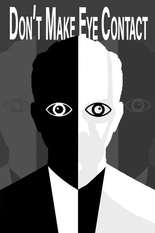 Don't Make Eye Contact постер