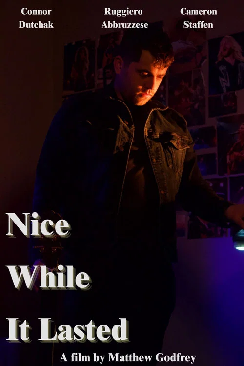 Nice While it Lasted постер