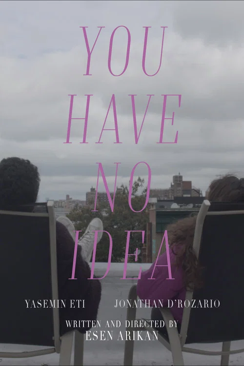 You Have No Idea постер