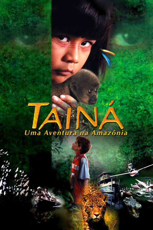 Tainá: Uma Aventura na Amazônia постер