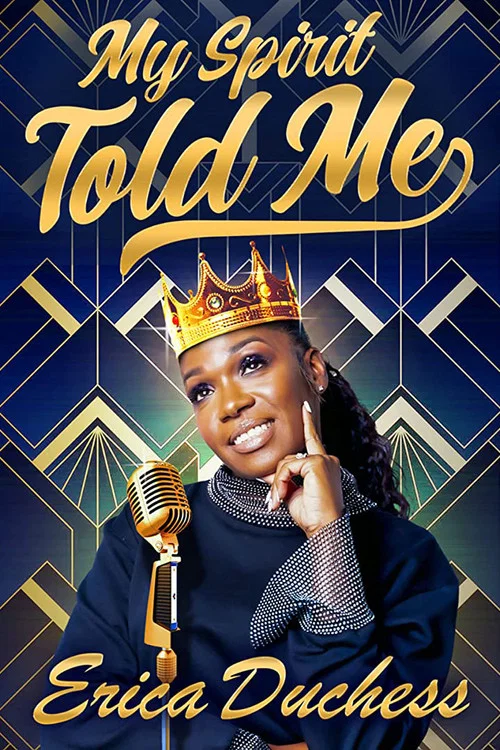 Erica Duchess: My Spirit Told Me постер