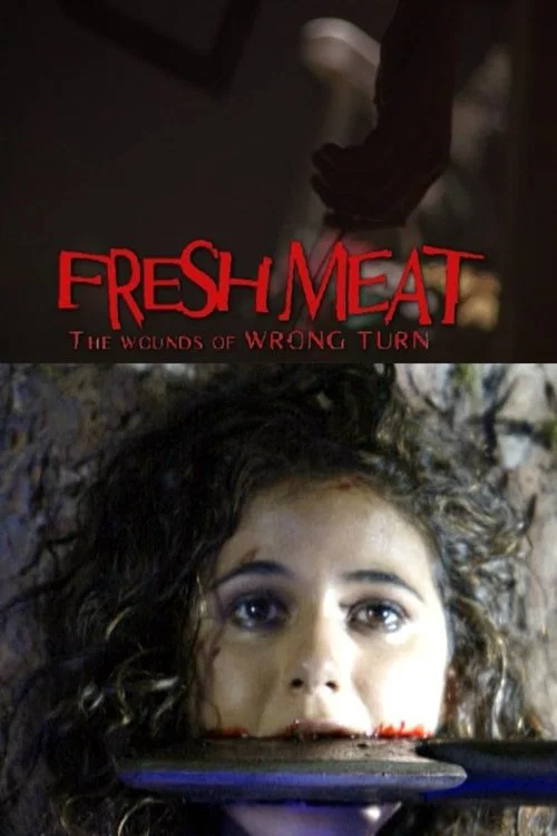 Fresh Meat: The Wounds of 'Wrong Turn' постер