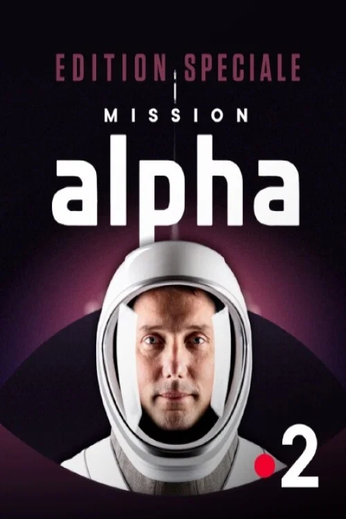 Edition spéciale : "Mission Alpha" постер