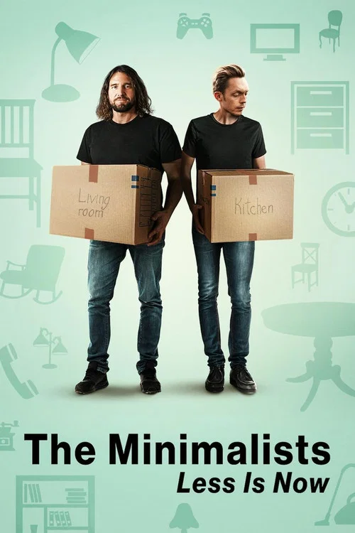 The Minimalists: Less Is Now постер