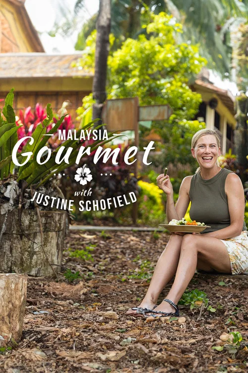Malaysia Gourmet with Justine Schofield постер