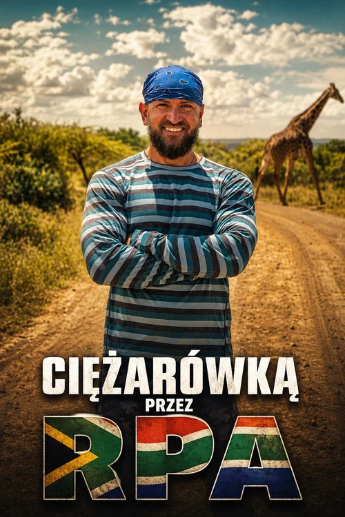 Ciężarówką przez RPA постер