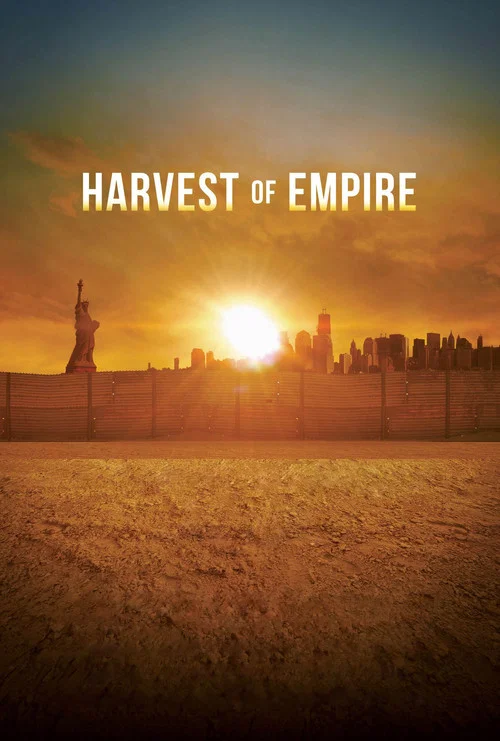 Harvest of Empire постер