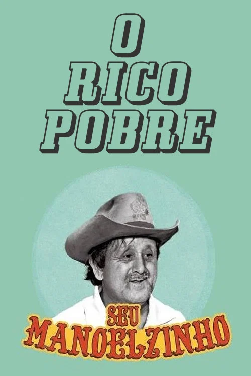 O Rico Pobre постер