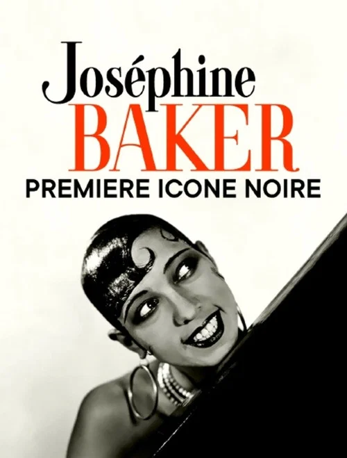 Joséphine Baker, première icône noire постер