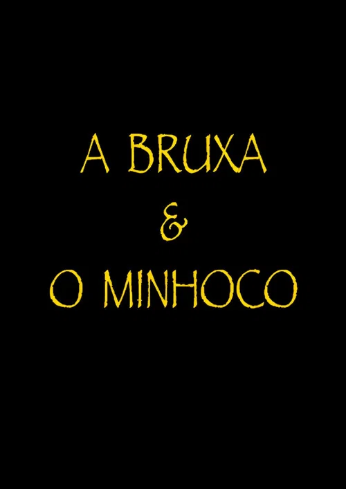 A Bruxa e o Minhoco постер