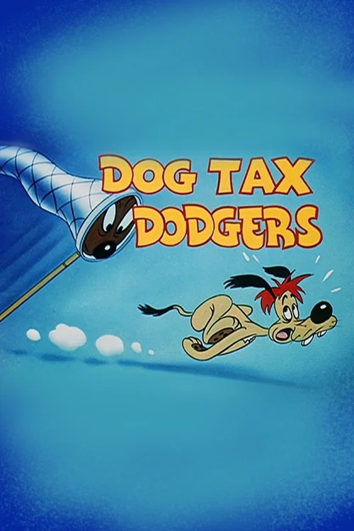 Dog Tax Dodgers постер