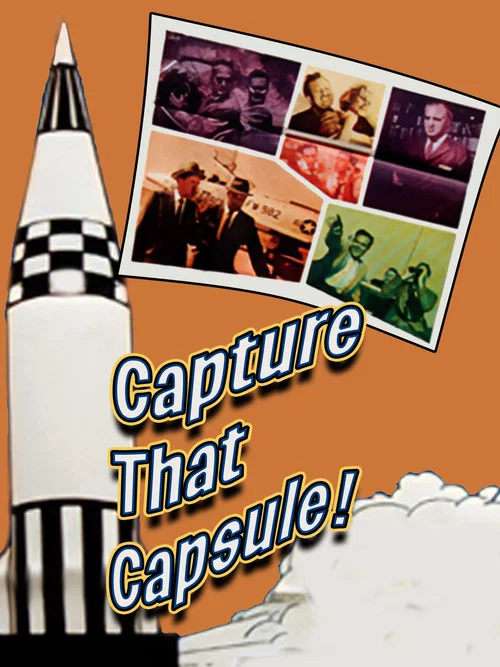 Capture That Capsule постер