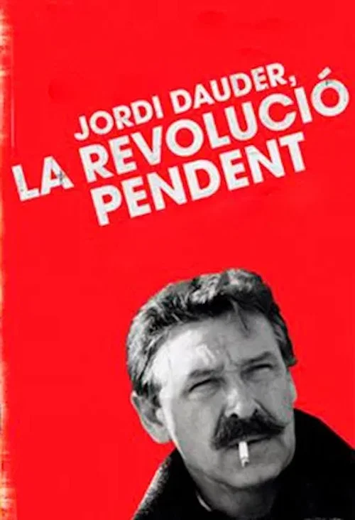 Jordi Dauder, la revolució pendent постер