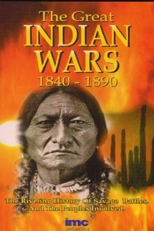 The Great Indian Wars 1840-1890 постер