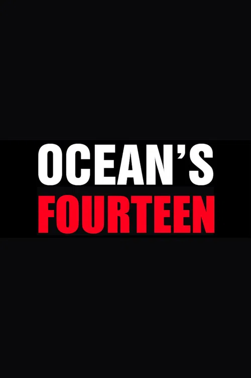 Ocean's Fourteen постер