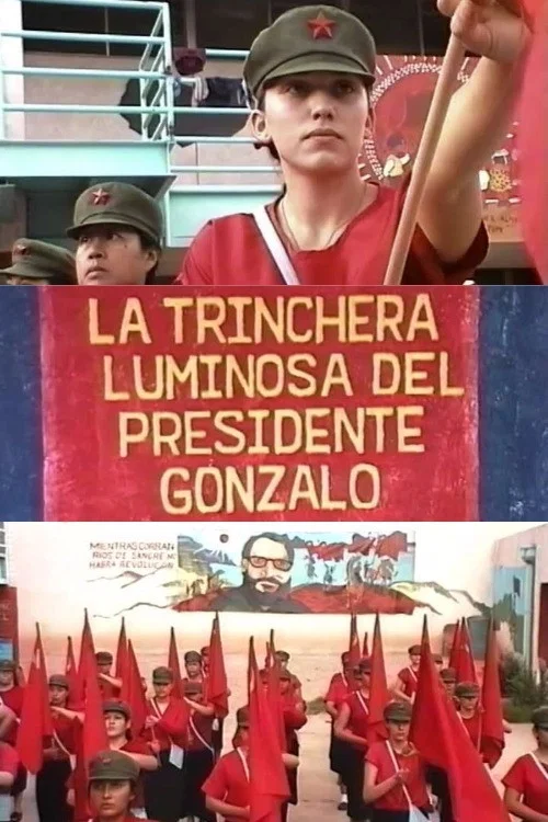 La trinchera luminosa del presidente Gonzalo постер