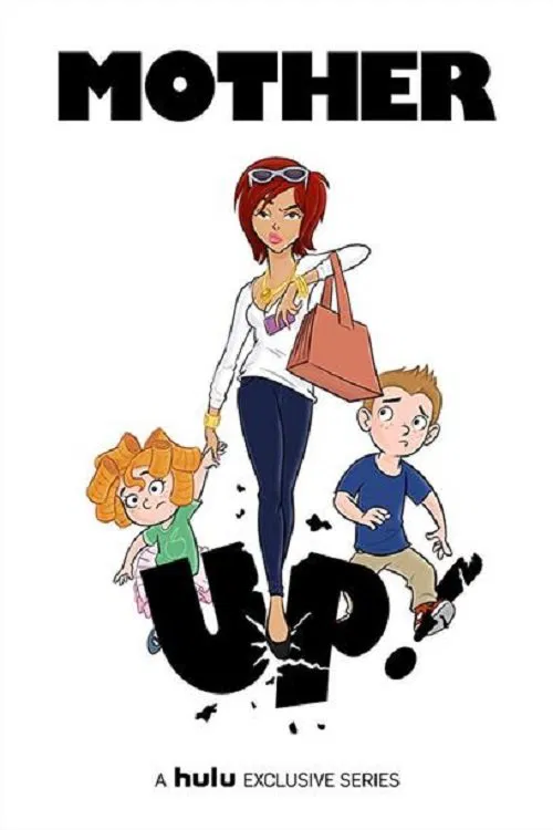 Mother Up! постер
