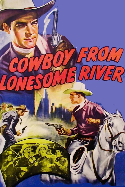 Cowboy from Lonesome River постер