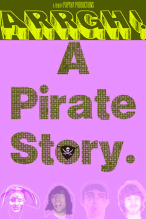 Arrgh! A Pirate Story постер