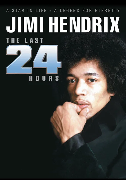 Jimi Hendrix: The Last 24 Hours постер