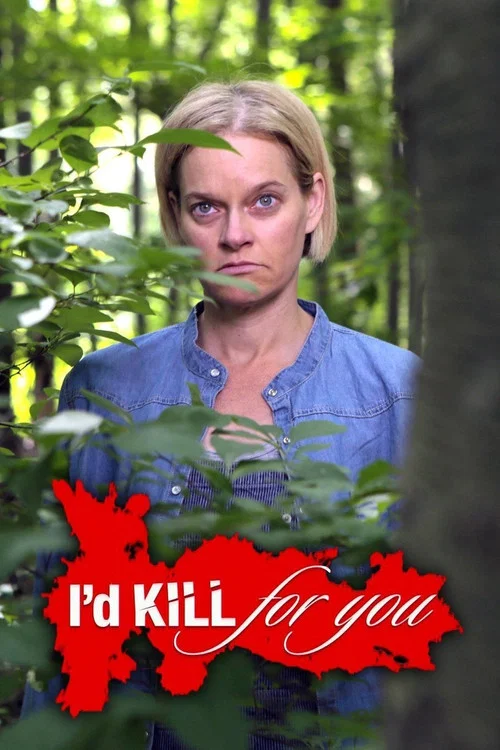 I'd Kill for You постер