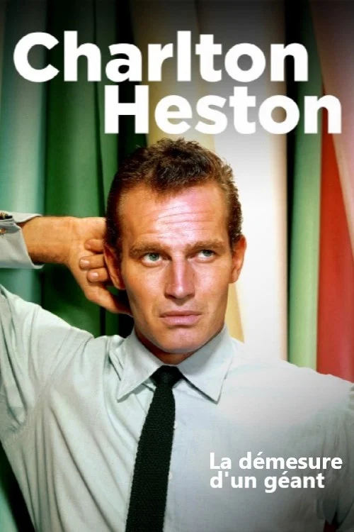 Charlton Heston : la démesure d'un géant постер
