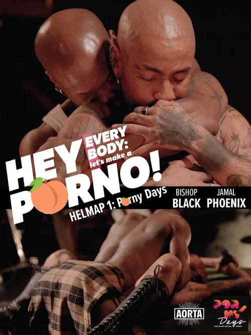 Hey Everybody: Let’s Make a Porno! HELMAP #1: PornyDays постер