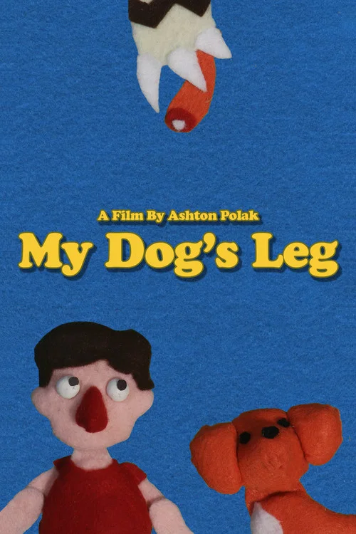My Dog's Leg постер