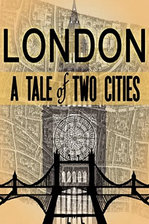 London: A Tale of Two Cities постер