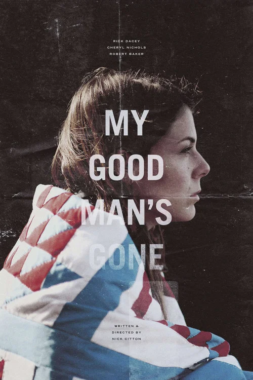 My Good Man's Gone постер